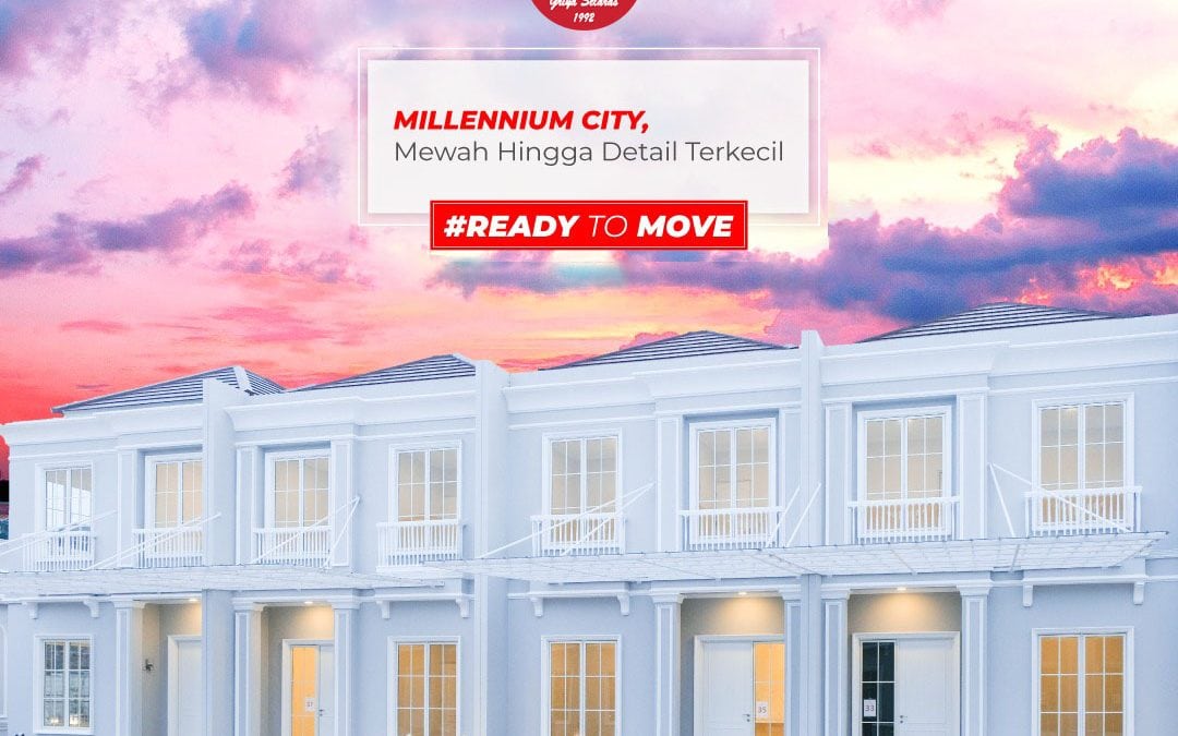 Millennium City Mewah Hingga Detail Terkecil