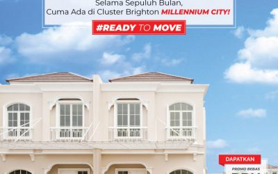 Bayar DP Rumah 1% Per Bulan Selama Sepuluh Bulan, Cuma Ada di Cluster Brighton Millennium City