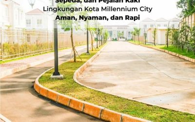 3 Jalur Khusus Untuk Kendaraan , Sepeda dan Pejalan Kaki Lingkungan Kota Millennium City Aman, Nyaman dan Rapi